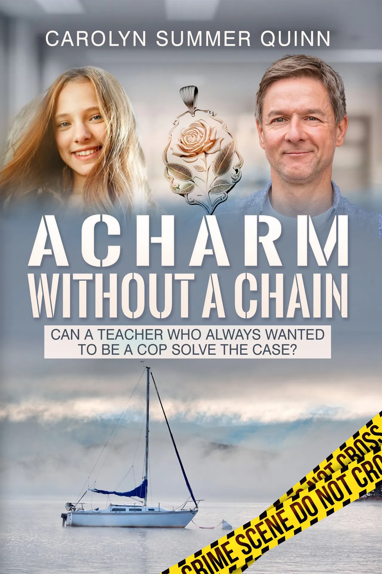 Carolyn Summer Quinn A Charm Without a Chain