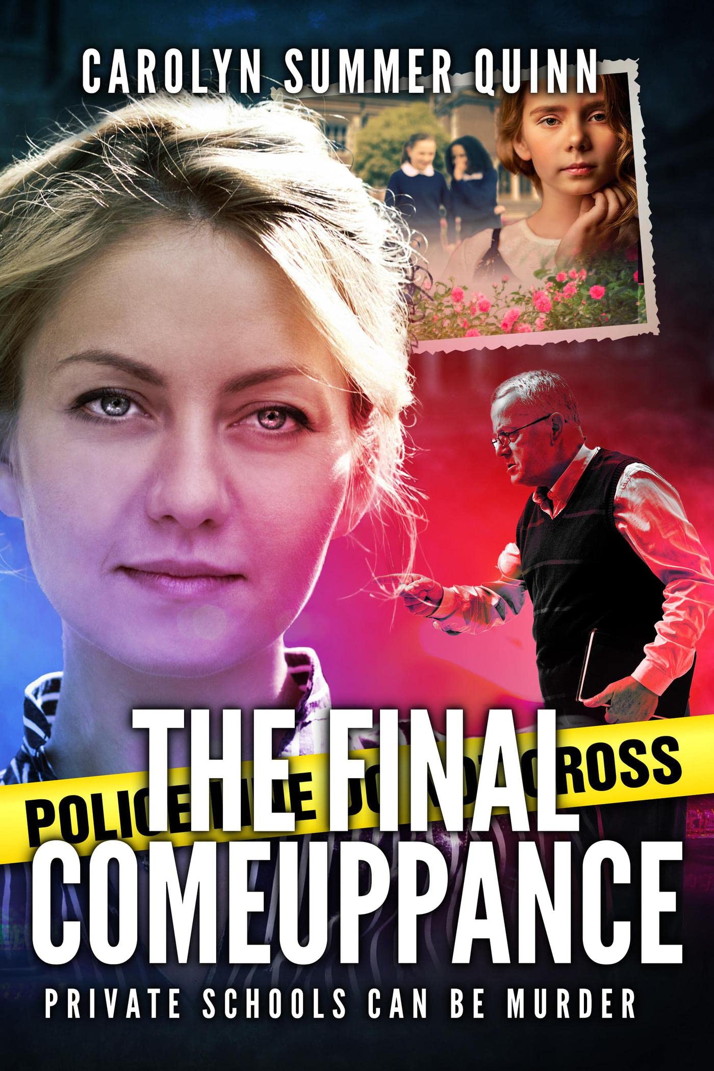 Carolyn Summer Quinn The Final Comeuppance