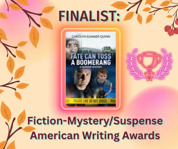 Fate Can Toss a Boomerang — American Writing Awards: Finalist – Mystery/Suspense