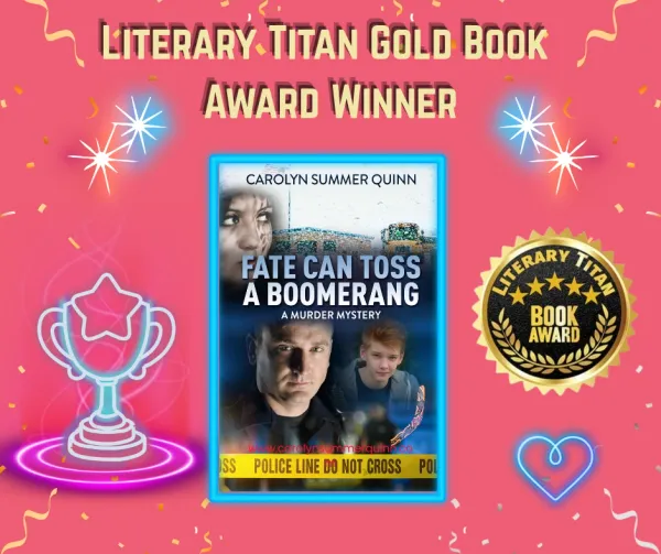Fate Can Toss a Boomerang, Literary Titan Gold Book Award winner