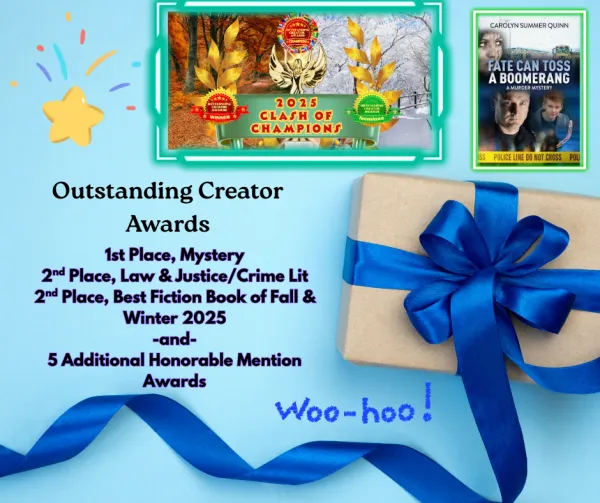 Fate Can Toss a Boomerang — Outstanding Creator Awards – Clash of Champions: 8 awards incl. 1st Place – Mystery (2025)