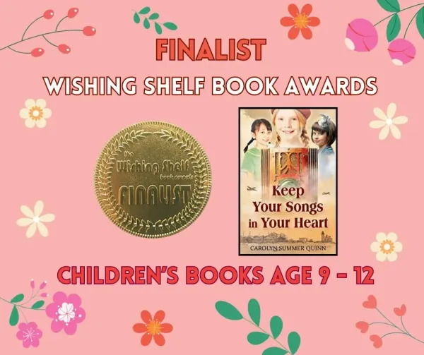 Keep Your Songs in Your Heart — Wishing Shelf Book Awards: Finalist – Ages 9–12