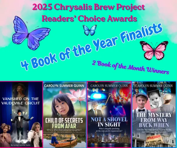 Vanished on the Vaudeville Circuit, Child of Secrets from Afar, Not a Shovel in Sight, The Mystery from Way Back When — Chrysalis BREW Project Readers' Choice Awards: Book of the Year Finalists (4 books) (2025)