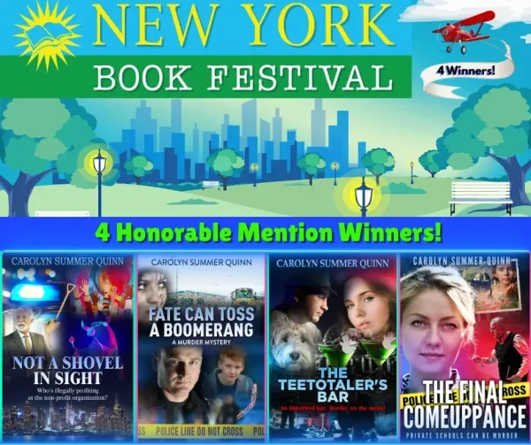 Not a Shovel in Sight, Fate Can Toss a Boomerang, The Teetotaler's Bar, The Final Comeuppance — New York Book Festival: Honorable Mention (4 books)