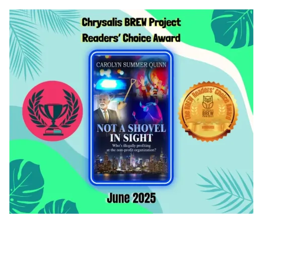 Not a Shovel in Sight — Chrysalis BREW Project Readers' Choice Award: Honouree – June 2025 (2025)