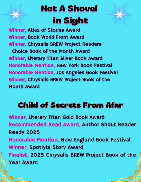 Honor roll: Not a Shovel in Sight, Child of Secrets from Afar