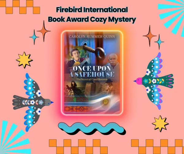 Once Upon a Safehouse — Firebird International Book Awards: Winner – Cozy Mystery