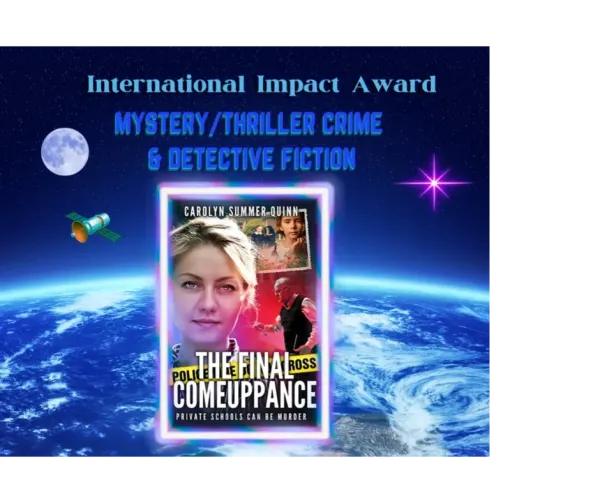 The Final Comeuppance — International Impact Book Awards: Winner – Mystery/Thriller, Crime & Detective