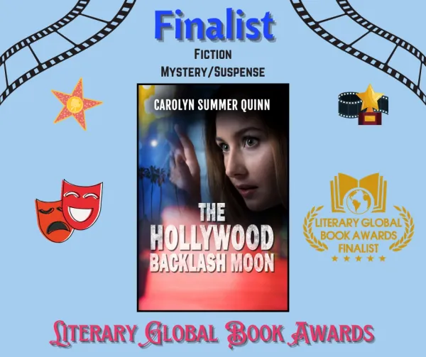 The Hollywood Backlash Moon — Literary Global Book Awards: Finalist – Mystery/Suspense