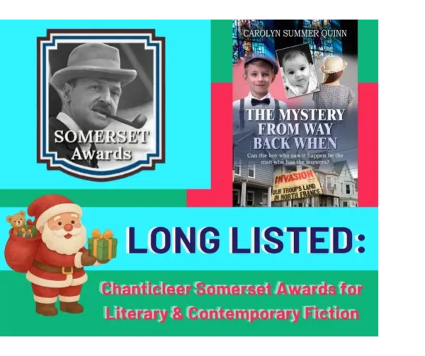 The Mystery from Way Back When — Chanticleer Somerset Awards: Long List – Literary & Contemporary Fiction