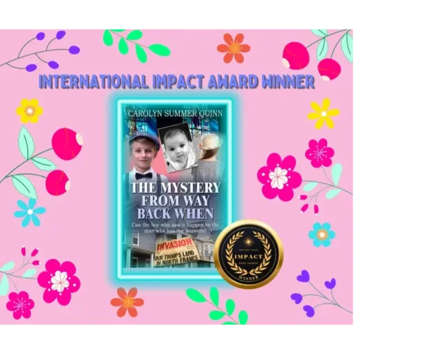 The Mystery from Way Back When — International Impact Book Awards: Winner