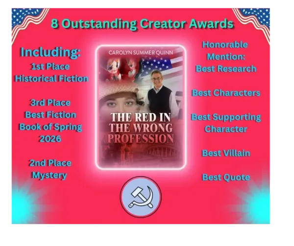 The Red in the Wrong Profession — Outstanding Creator Awards: 8 awards incl. 1st Place – Historical Fiction (2026)