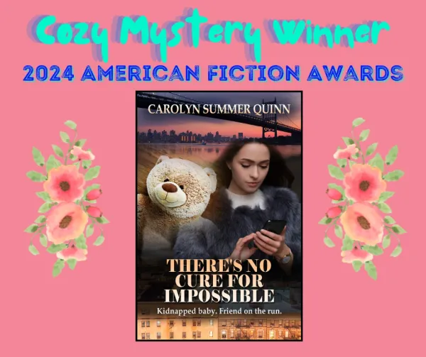 There's No Cure for Impossible — American Fiction Awards: Winner – Cozy Mystery (2024)