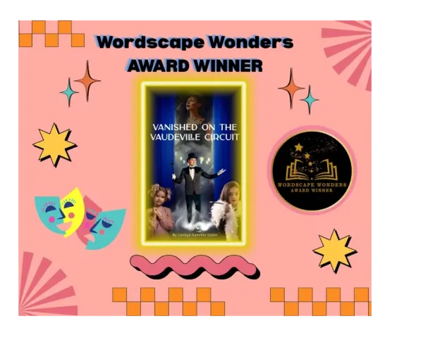 Vanished on the Vaudeville Circuit — Wordscape Wonders Award: Winner