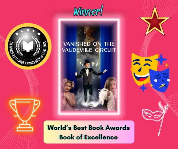 Vanished on the Vaudeville Circuit — World's Best Book of Excellence Award: Winner