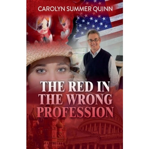 Carolyn Summer Quinn The Red In The Wrong Profession 1